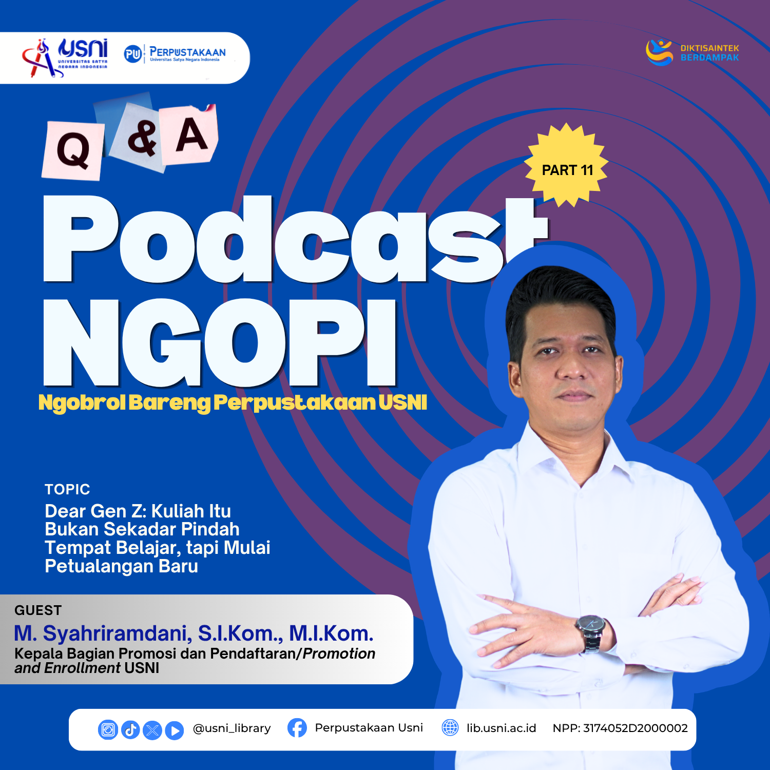 PODCAST NGOPI #11 : DEAR GEN Z “KULIAH ITU BUKAN SEKEDAR PINDAH TEMPAT BELAJAR, TAPI MULAI PETUALANGAN BARU